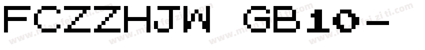 FCZZHJW GB10字体转换